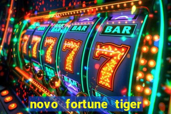 novo fortune tiger 2 demo